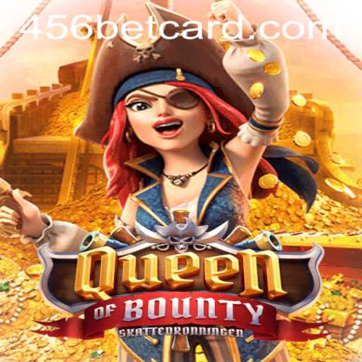 Discover the Exciting World of QueenofBounty and 456bet PH Login